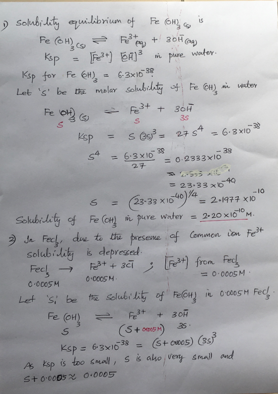 & solubility equilibrium of Fe (OHC is Fe(OH) – Fostea + 3011 caq Ksp = [Fe3+] [A3 in pure water. Ksp for fe @H) = 6-3x10 38