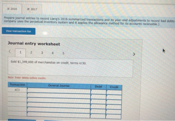 JE 2016 JE 2017 Prepare journal entries to record Liangs 2016 summarized transactions and its year-end adjustments to record