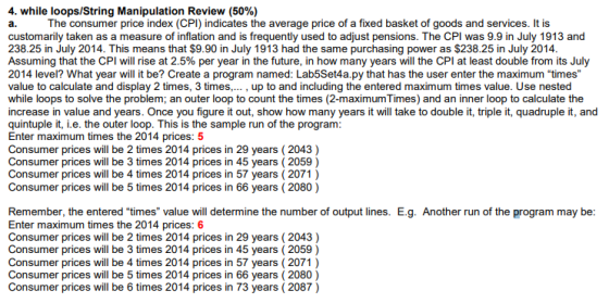 4. while loops/String Manipulation Review (50%) The consumer price index (CPI) indicates the average price of a fixed basket