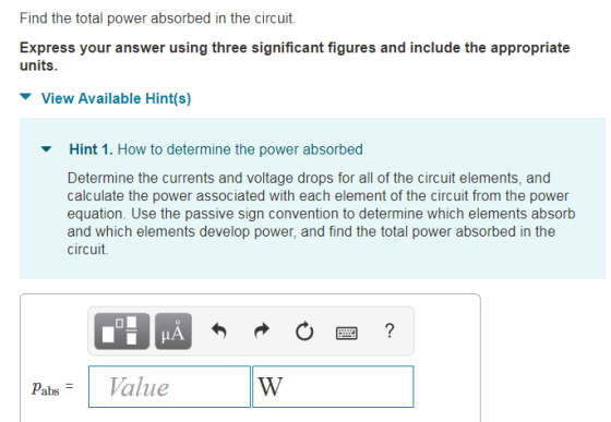 Find the total power absorbed in the circuit. Express your answer using three significant figures and include the appropriate