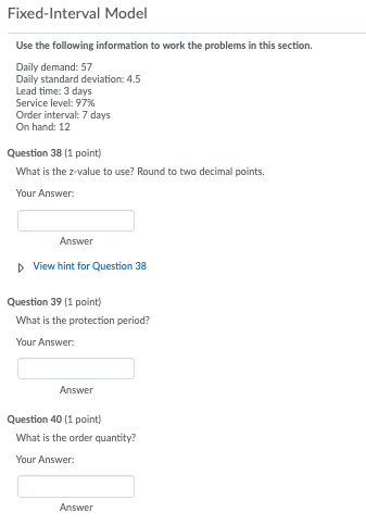 Fixed-Interval Model Use the following information to work the problems in this section Daily demand: 57 Daily standard devia