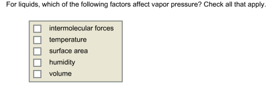 For liquids, which of the following factors affect