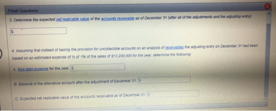 Final Questions 3. Determine the expected ne realizable value of the accounts receivable as of December 31 (after all of the
