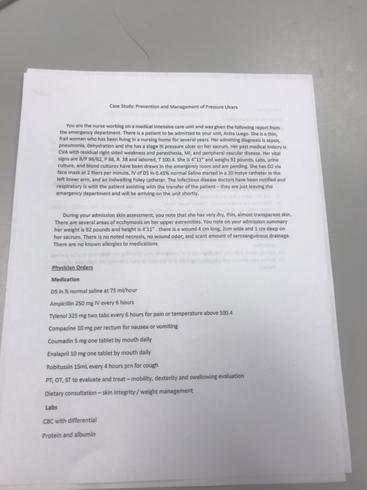 Case Study Prevention and Management of Pressure Ulcers You are the nurse working on a medical intensive care unit and was gi