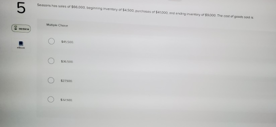 5 Seasons has sales of $66,000, beginning inventory of $4.500, purchases of $41,000, and ending inventory of $9,000. The cost
