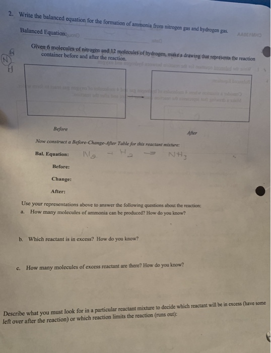 2. Write the balanced equation for the formation of ammonia from nitrogen gas and hydrogen gas. Balanced Equation: Given 6 mo