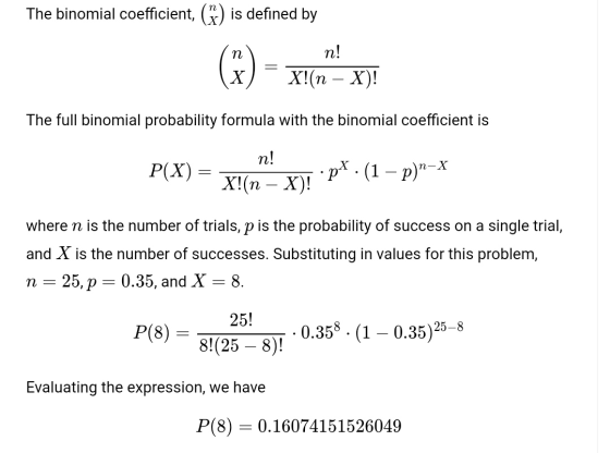 The binomial coefficient, (*) is defined by () = n! X!(n – X)! The full binomial probability formula with the binomial coeffi