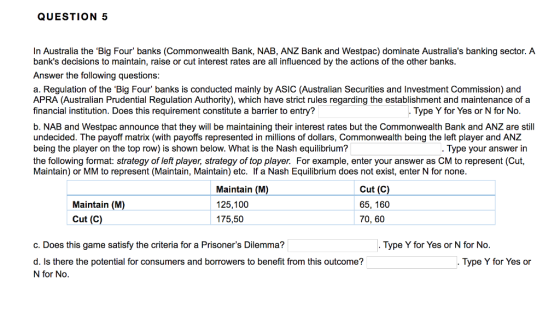 QUESTION 5 In Australia The Big Four Banks Commonwealth Bank NAB 