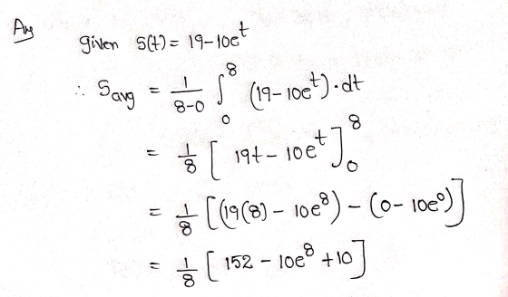 Ang Sang 8-0 0 8 given S(t)= 19-10et S (19–1064).dt Ś [ 197-10 oet]. [(1968) – 1018) * ( 152 - 10° +10] Co- 1000) = 8 =