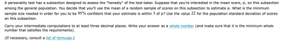 A personality test has a subsection designed to assess the honesty of the test-taker. Suppose that youre interested in the