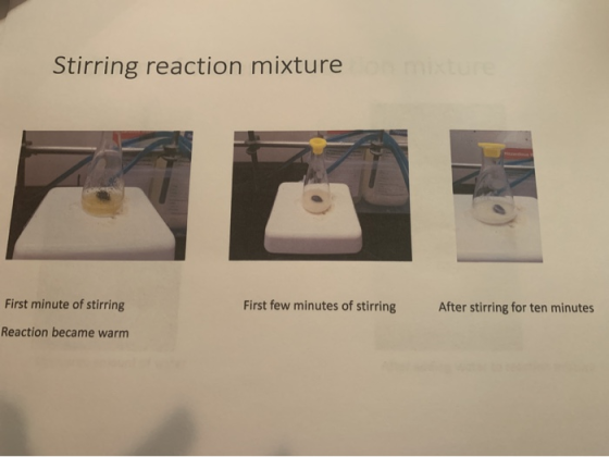 Stirring reaction mixture First minute of stirring First few minutes of stirring After stirring for ten minutes Reaction beca