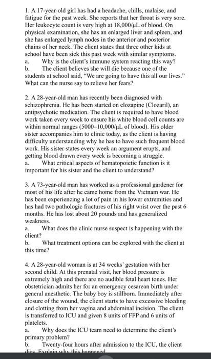1. A 17-year-old girl has had a headache, chills, malaise, and fatigue for the past week. She reports that her throat is very