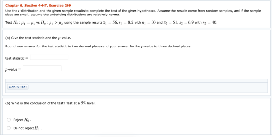 Chapter 6, Section 4-HT, Exercise 209 Use the f-distribution and the given sample results to complete the test of the given h