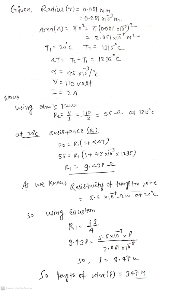 Given, Radius (%) = 0.081 mm -0.081 xidmi Area (A) = 782 T 10.081 +18)2 z 2,061 T, zoc T2 = 1315c 8 XIO h, L &T= Tz-Ti = 129