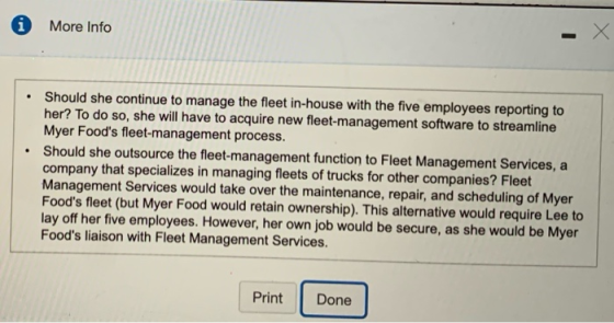 More Info • Should she continue to manage the fleet in-house with the five employees reporting to her? To do so, she will hav
