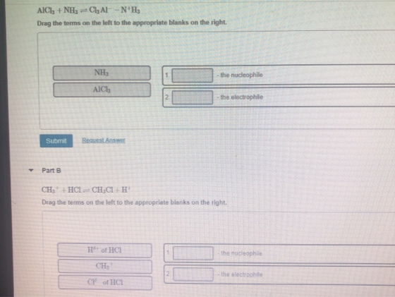 AICI, +NH, CI, AL-NHz Drag the terms on the left to the appropriate blanks on the right. NH - the nucleophile AICI - the ele