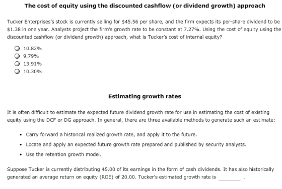 The cost of equity using the discounted cashflow (or dividend growth) approach Tucker Enterprisess stock is currently sellin