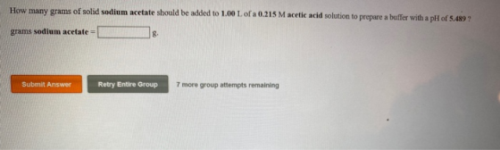 How many grams of solid sodium acetate should be added to 1.00 L of a 0.215 M acetic acid solution to prepare a buffer with a