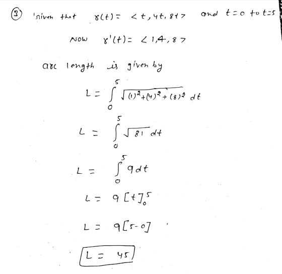 3 riven that 8(t): and t=o tot=5 <t, 45, 847 NOW x(t)= {1,4,87 are length is given by 5 2= s 102t(4527(812 dt 5 L = su 81 dt