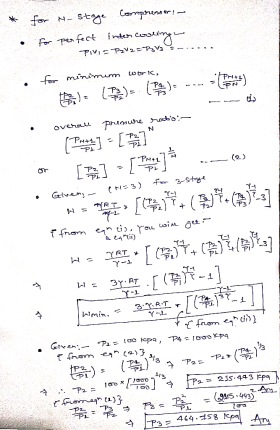 * for N-stage compressors - For perfect intercooling, PIVI= PzV2 = P3/2 - o for minimum work, ) Bila (2). (P) = --- overall p