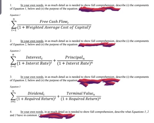 In your own words, in as much detail as is needed to show full comprehension, describe (i) the components 1 of Equation 1, be
