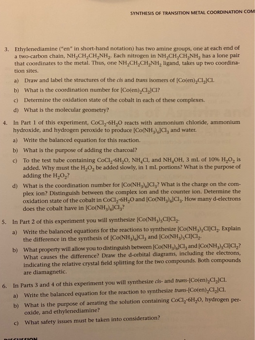 SYNTHESIS OF TRANSITION METAL COORDINATION COM 3. Ethylenediamine (en in short-hand notation) has two amine groups, one at