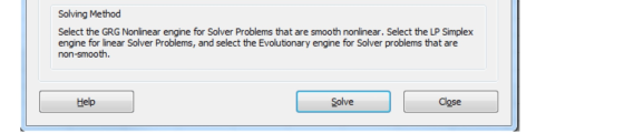 Solving Method Select the GRG Nonlinear engine for Solver Problems that are smooth nonlinear. Select the LP Simplex engine fo