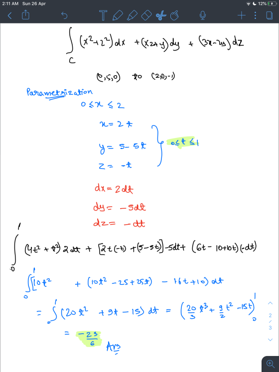 2:11 AM Sun 26 Apr . 12% 9 < U 5 TDS of Bº to ) dx +(x2+y) dy + (30-2y) dz eisio) po (230)-1) Parametrization osas2 n=2 & ㄹ s
