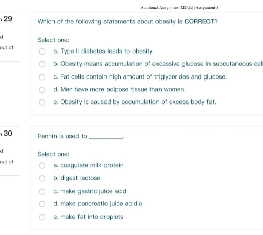 Additional Assignment (MCQ) Assignment 51 29 Which of the following statements about obesity is CORRECT? out of Select one: O