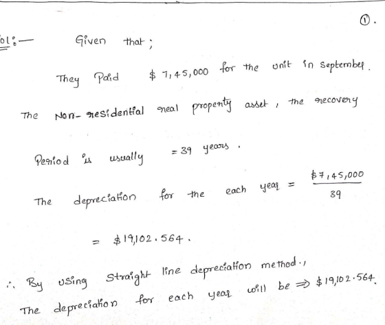 fiven that the ont in Septembe hey Paid$,45, 000 The Non- mesidentfal al Propn asset , the vecovery enio d usuallu 39 years 구