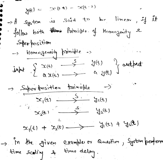 yet) X (4) c/t -) • is Said to linear, if it follow both lancia Principle of Homogenity System Super position Homogeneity pri