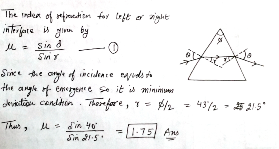 for left or right The index of refraction interface is given by u = sind - u ① Sinr Sirice the angle of incidence equals to t