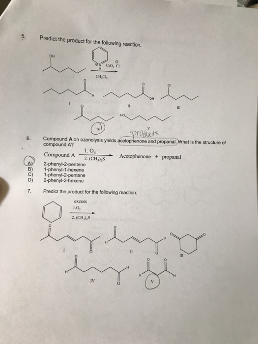 5. Predict the product for the following reaction. ON coa CHCH products Compound A on ozonolysis yields acetophenone and prop