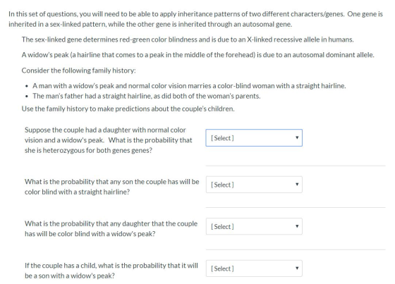 In this set of questions, you will need to be able to apply inheritance patterns of two different characters/genes. One gene
