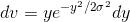 dv=ye^{-y^{2}/2\sigma ^{2}}dy