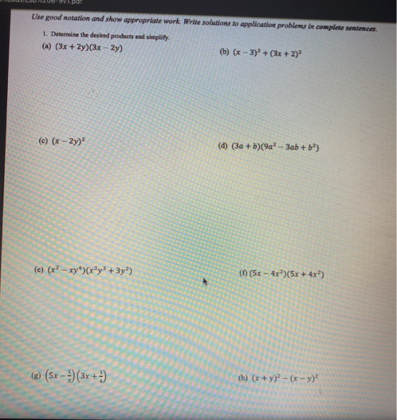 Use good notation and show appropriate work. Write solutions to application problems in complete sentences. 1. Determine the