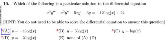 Which of the following is a particular solution to the differential equation 10. HINT: You do not need to be able to solve th