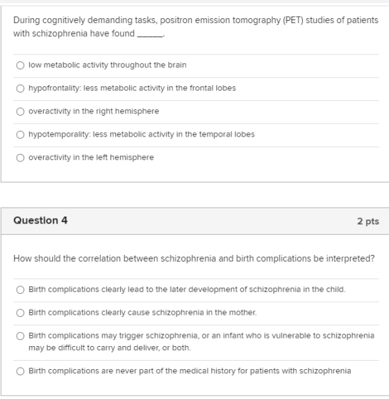 During cognitively demanding tasks, positron emission tomography (PET) studies of patients with schizophrenia have found low