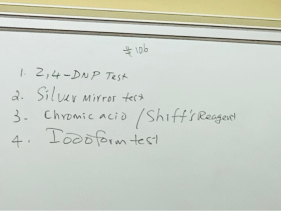 #106 1. 2,4-DNP Test 2. Silver Mirror tert 3. Chromic acio / Shiffs Reagent 4. Iodo form test