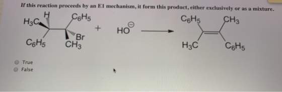 If this reaction proceeds by an El mechanism, it form this product, either exclusively or as a mixture. Cg H5 CH₃ + HO - Br C