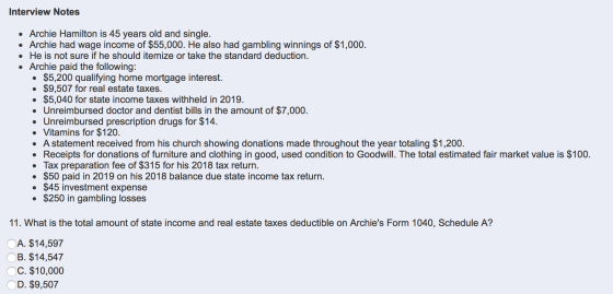 Interview Notes • Archie Hamilton is 45 years old and single. Archie had wage income of $55,000. He also had gambling winning