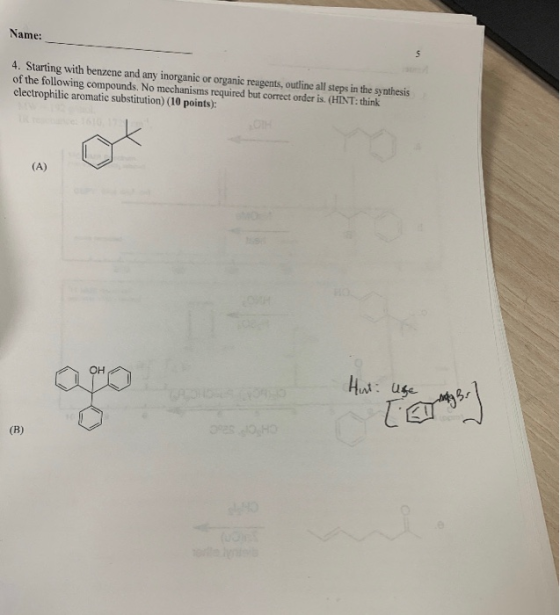 Name: 4. Starting with benzene and any inorganic or organic reagents, outline all steps in the synthesis of the following com