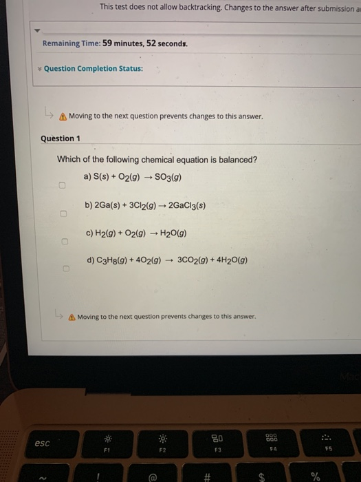 This test does not allow backtracking. Changes to the answer after submission an Remaining Time: 59 minutes, 52 seconds. Ques