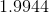 1.9944