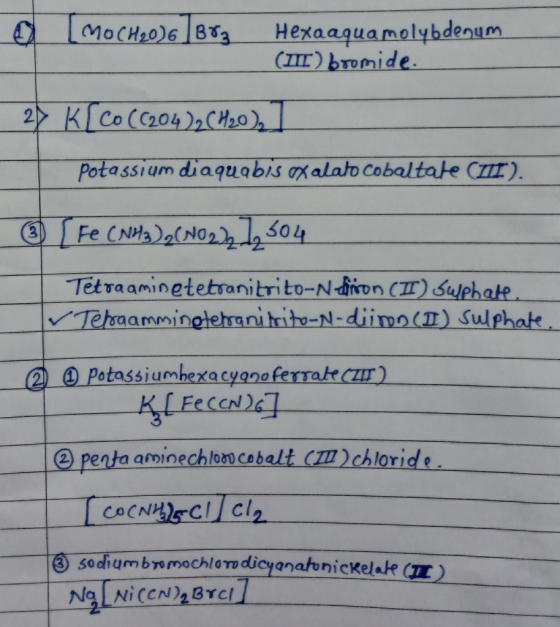 0 [MOCH20)6] BV, Hexa aquamolybdenum (III) bromide. 27 KS Co (C204)2C420), potassium diaquabis xalato Cobaltale CIII). 6 [Fe