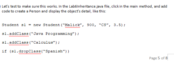 Lets test to make sure this works. In the Lab6Inheritance.java file, click in the main method, and add code to create a Pers