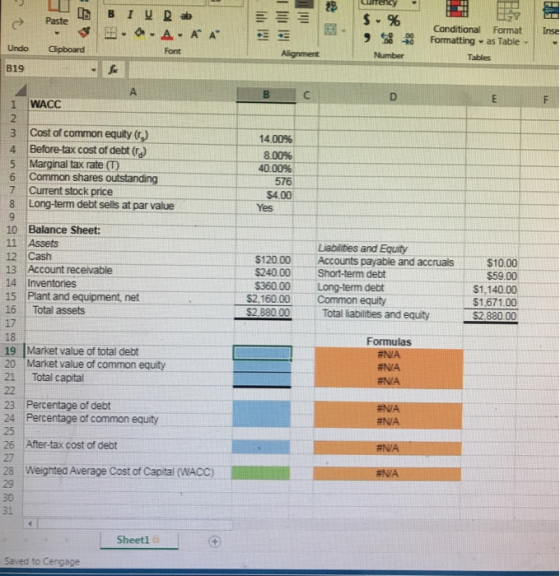 Currency BI y Dab Paste lolu Inse A A A 58 40 HAY Conditional Format Formatting - as Table Tables Undo Clipboard B19 WACC 5 6