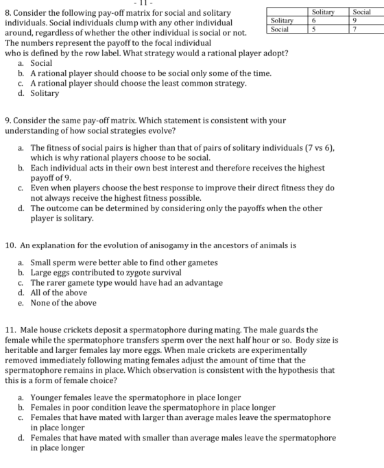 11. 8. Consider the following pay-off matrix for social and solitary Solitary Social individuals. Social individuals clump wi