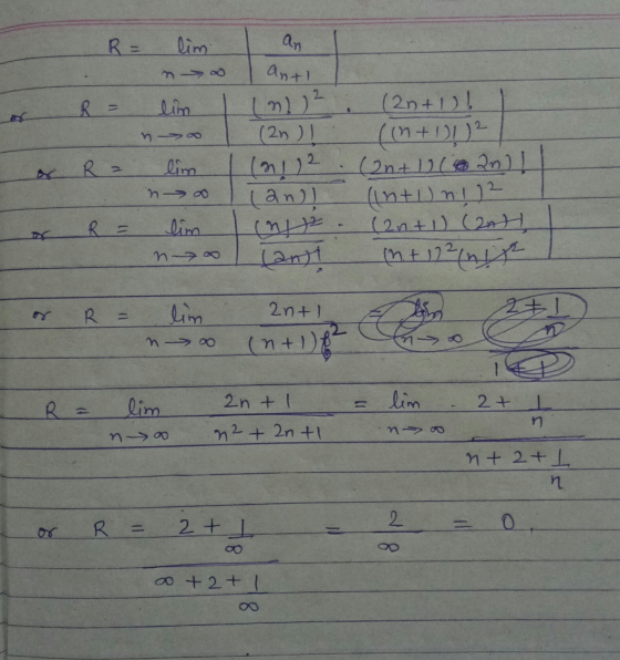 R = lim 11 an m anti 2 RE lim no R = lim n-> 00 (n) (2n) 1 (9112 (an)! ( 12 land (2n+1)! (in (2n+1] [201! (int i) n112 (2n+ 1