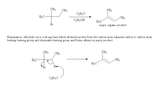 CH3 CH3 CH3 C2H5O H3C C2H5OH major organic product Explanati on: ethoxide ion is a strong base which abstracts proton from th